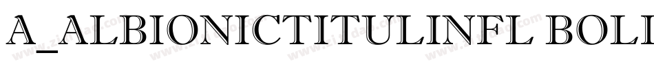 a_AlbionicTitulInfl Bold字体转换